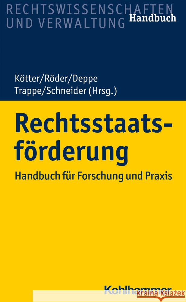 Rechtsstaatsforderung: Handbuch Fur Forschung Und Praxis Jens Deppe Matthias Kotter Tilmann Roder 9783170390263