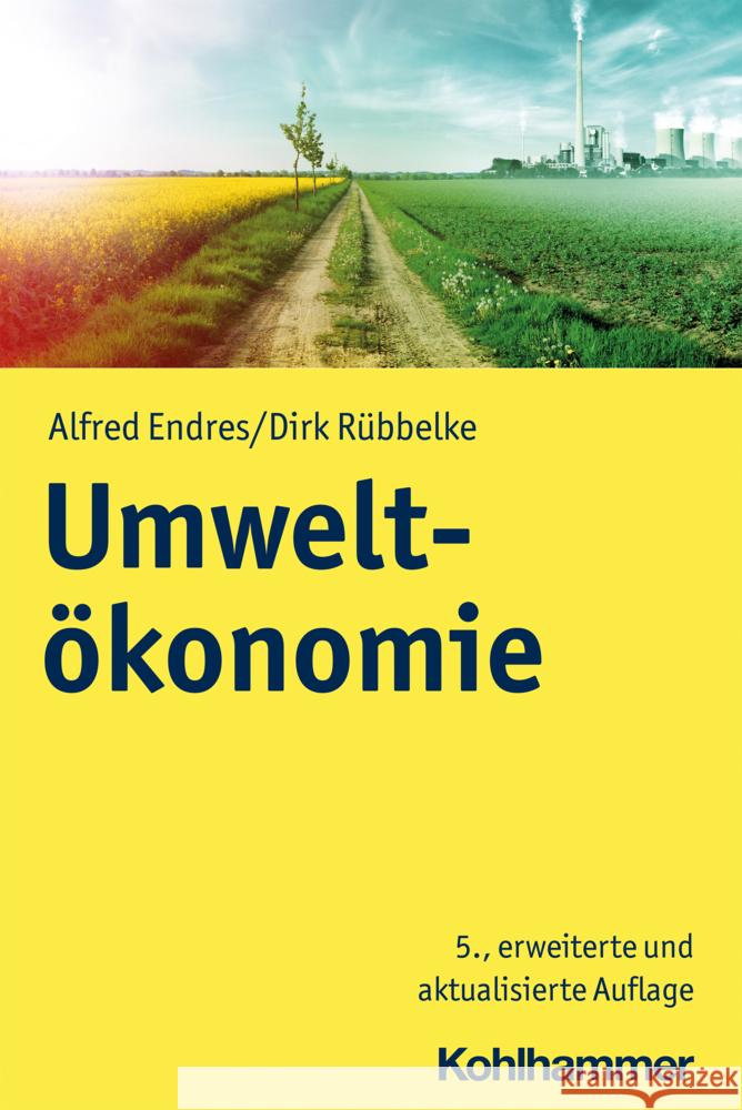 Umweltokonomie Alfred Endres Dirk Rubbelke 9783170394582 Kohlhammer