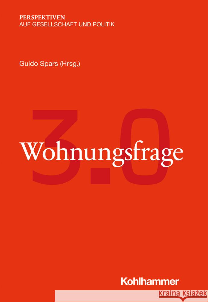 Wohnungsfrage 3.0 Guido Spars 9783170401761 Kohlhammer