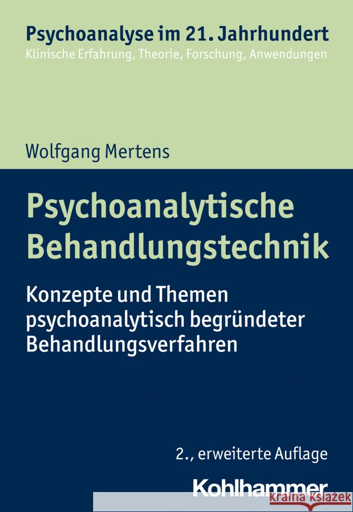 Psychoanalytische Behandlungstechnik Mertens, Wolfgang 9783170423442