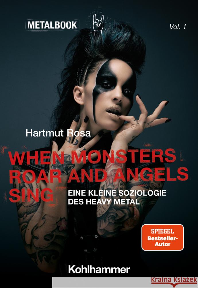 When Monsters Roar and Angels Sing: Eine Kleine Soziologie Des Heavy Metal Hartmut Rosa 9783170426481 Kohlhammer