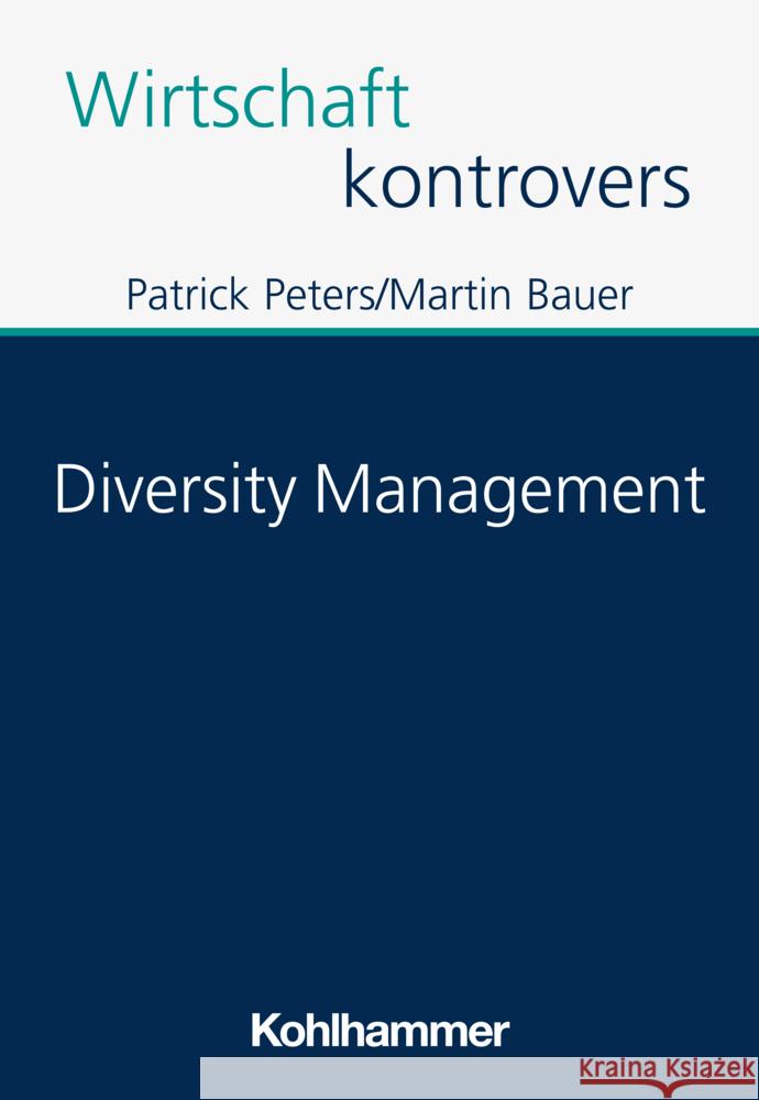 Diversity Management Peters, Patrick, Bauer, Martin 9783170433533