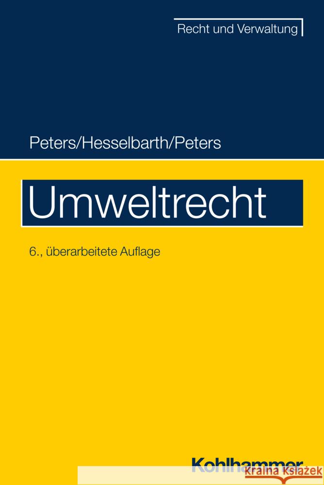 Umweltrecht Heinz-Joachim Peters Thorsten Hesselbarth Frederike Peters 9783170437500