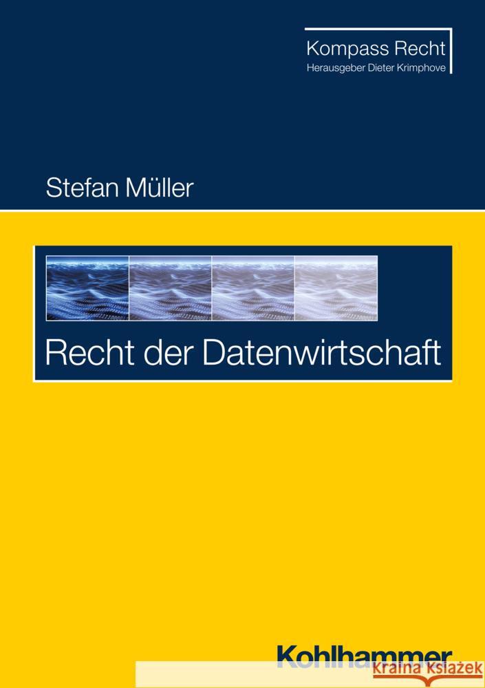Recht der Datenwirtschaft Müller, Stefan 9783170438637