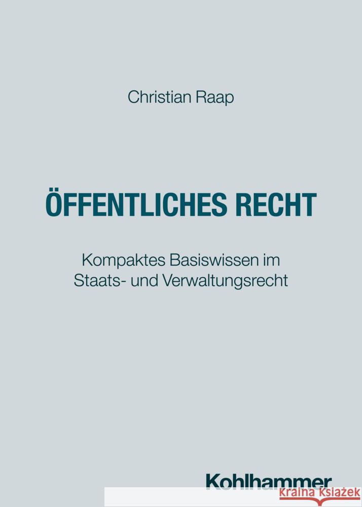 Öffentliches Recht Raap, Christian 9783170459595 Kohlhammer