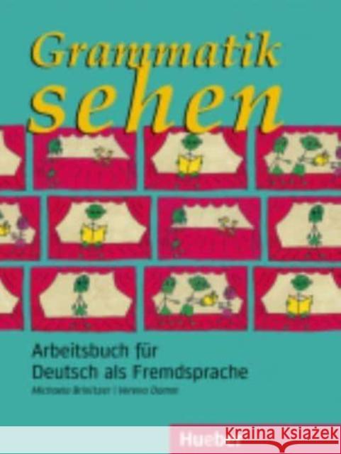 Grammatik sehen: Arbeitsbuch Michaela Brinitzer, Verena Damm 9783190016044 Max Hueber Verlag
