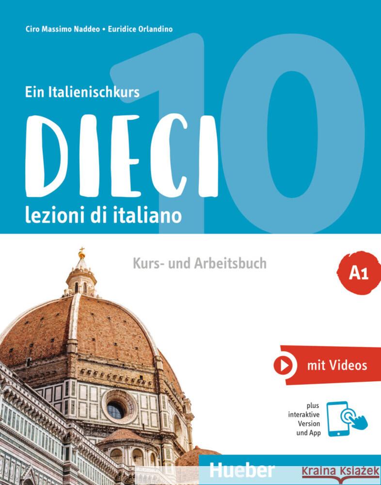 Dieci A1, m. 1 Buch, m. 1 Beilage Naddeo, Ciro Massimo, Orlandino, Euridice 9783190056477 Hueber