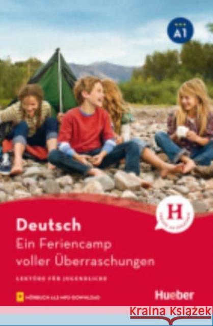 Ein Feriencamp voller Überraschungen : Lesespaß für Jugendliche. Deutsch Lektüre. Niveau A1. Hörbuch als MP3-Download Weber, Annette 9783190085804