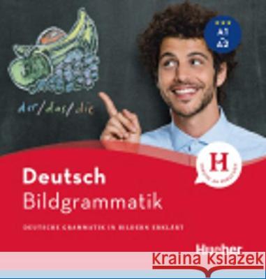 Bildgrammatik Deutsch : Deutsche Grammatik in Bildern erklärt. Niveau A1 bis A2 Hering, Axel; Specht, Gisela 9783190097425 Hueber