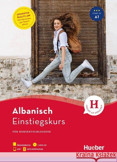 Albanisch Einstiegskurs für Kurzentschlossene, Übungsbuch + MP3-CD + MP3-Download + Augmented Reality : Führt zu A1 Jusufi, Lumnije; Stroehle, Isabel 9783190153336 Hueber