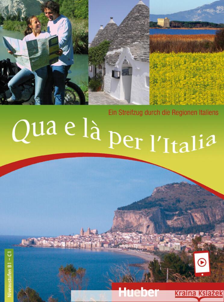 Qua e là per l'Italia Cusimano-Kurz, Linda, Ziglio, Luciana 9783190154128 Hueber