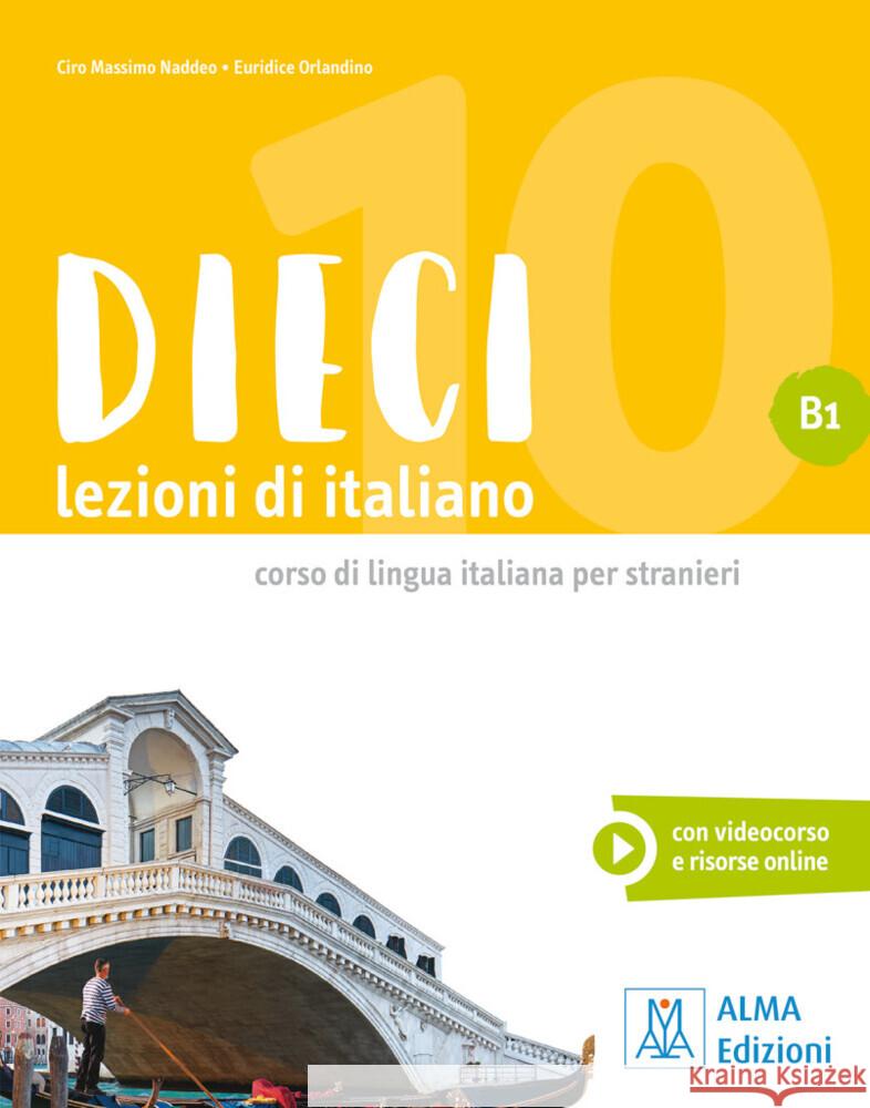 Dieci B1 - einsprachige Ausgabe, m. 1 Buch, m. 1 Beilage Naddeo, Ciro Massimo, Orlandino, Euridice 9783190154760 Hueber