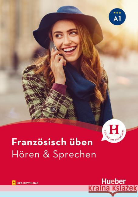 Französisch üben - Hören & Sprechen A1 : Mit MP3-Download Solakian, Marjorie 9783190279098 Hueber