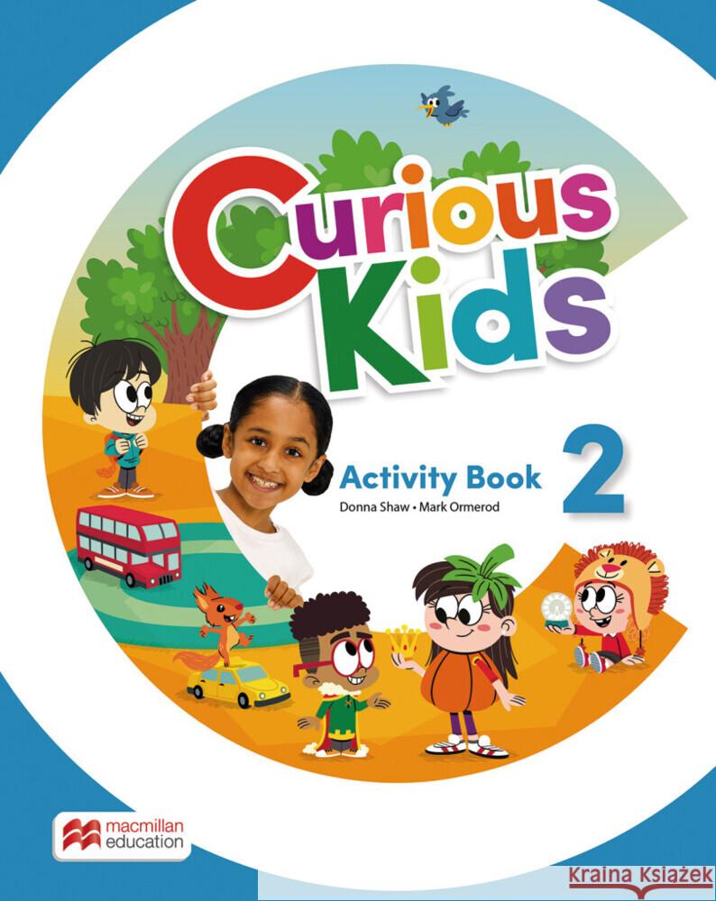 Curious Kids 2, m. 1 Buch, m. 1 Beilage Shaw, Donna, Mark Ormerod 9783190429219