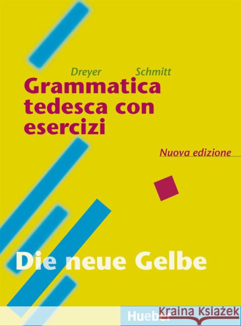 Grammatica tedesca con esercizi, nuova edizione : Italienische Ausgabe. Mit kostenlosen Online-Übungen Dreyer, Hilke Schmitt, Richard  9783190472550 Hueber