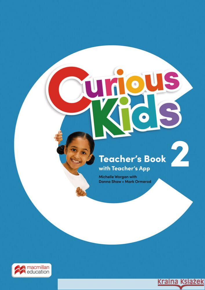 Curious Kids 2, m. 1 Buch, m. 1 Beilage Worgan, Michelle, Shaw, Donna, Mark Ormerod 9783190529216 Hueber