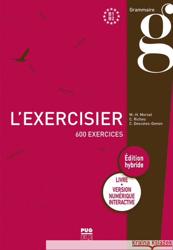 L'exercisier - Édition hybride, m. 1 Buch, m. 1 Beilage Morsel, Marie-Hélène, Richou, Claude, Descotes-Genon, Christiane 9783190532513