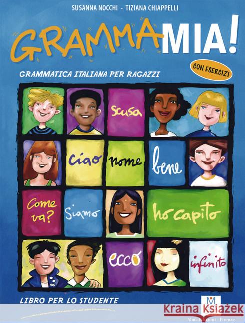 Grammamia! - Libro per lo studente : Grammatica Italiana per ragazzi con esercizi Nocchi, Susanna; Chiappelli, Tiziana 9783190554034 Hueber