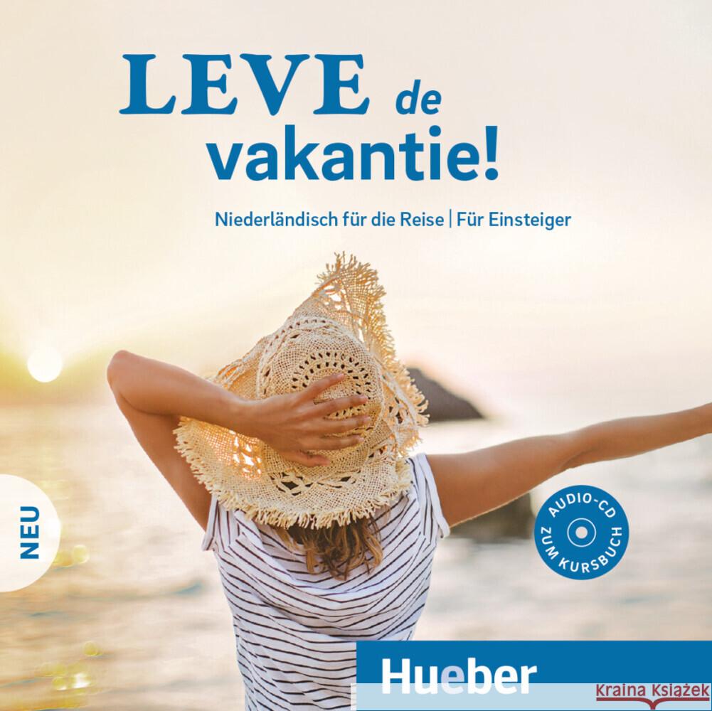 Leve de vakantie! Neu, 1 Audio-CD : Niederländisch für die Reise - Für Ensteiger Melis, Sofie 9783190672431 Hueber