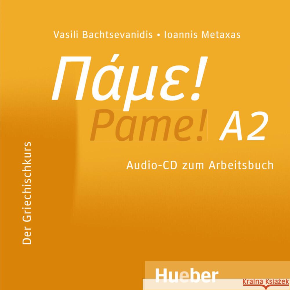 Pame! A2 Bachtsevanidis, Vasili, Metaxas, Ioannis 9783190754625