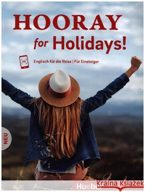 Hooray for Holidays! Neu : Englisch für die Reise - Für Einsteiger / Kursbuch mit Audios online Krasa, Daniel; Partridge, Amy 9783190772438 Hueber