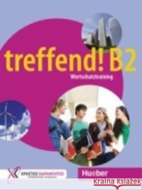 treffend! B2 - Wortschatztraining - Übungsbuch : Übungsbuch Glotz-Kastanis, Jo; Tippmann, Doris 9783190816842