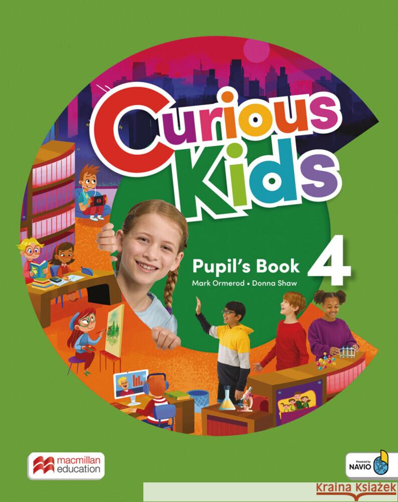 Curious Kids 4, m. 1 Buch, m. 1 Beilage Shaw, Donna, Mark Ormerod 9783190929214