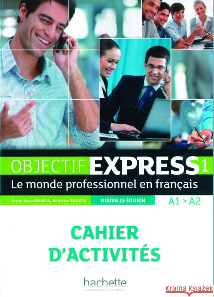 Objectif Express 1 - Nouvelle édition, m. 1 Buch, m. 1 Beilage Dubois, Anne-Lyse, Tauzin, Béatrice 9783191033798 Hueber