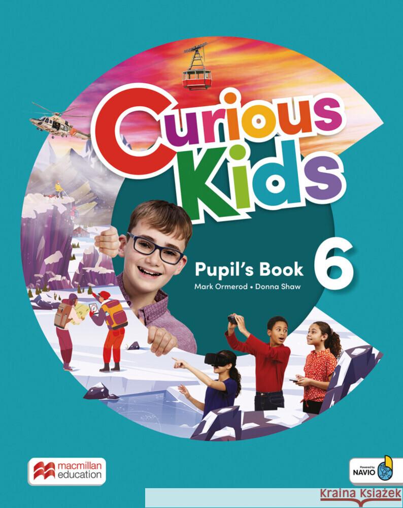 Curious Kids 6, m. 1 Buch, m. 1 Beilage Shaw, Donna, Mark Ormerod 9783191529215