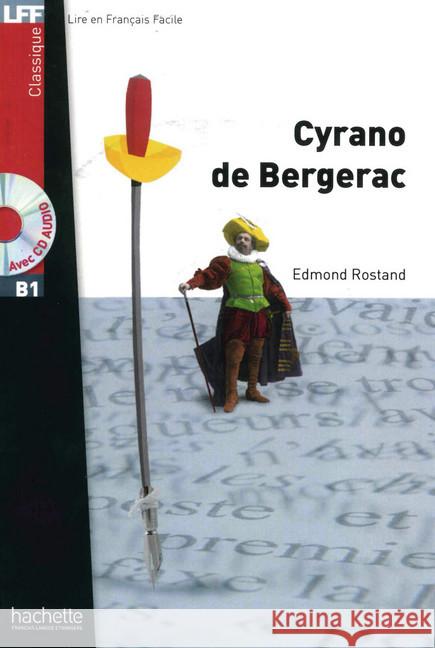 Cyrano de Bergerac, m. Audio-CD : Lektüre in Französisch. Classique. Niveau B1 Rostand, Edmond 9783191733070