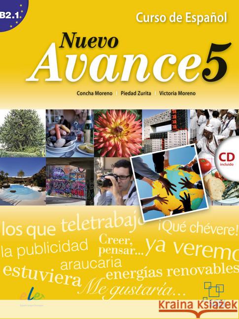 Nuevo Avance, Libro de alumno + Audio-CD. Vol.5 : Curso de Español. Nivel B2.1 Blanco, Begoña; Moreno, Concha; Zurita, Piedad 9783191745042