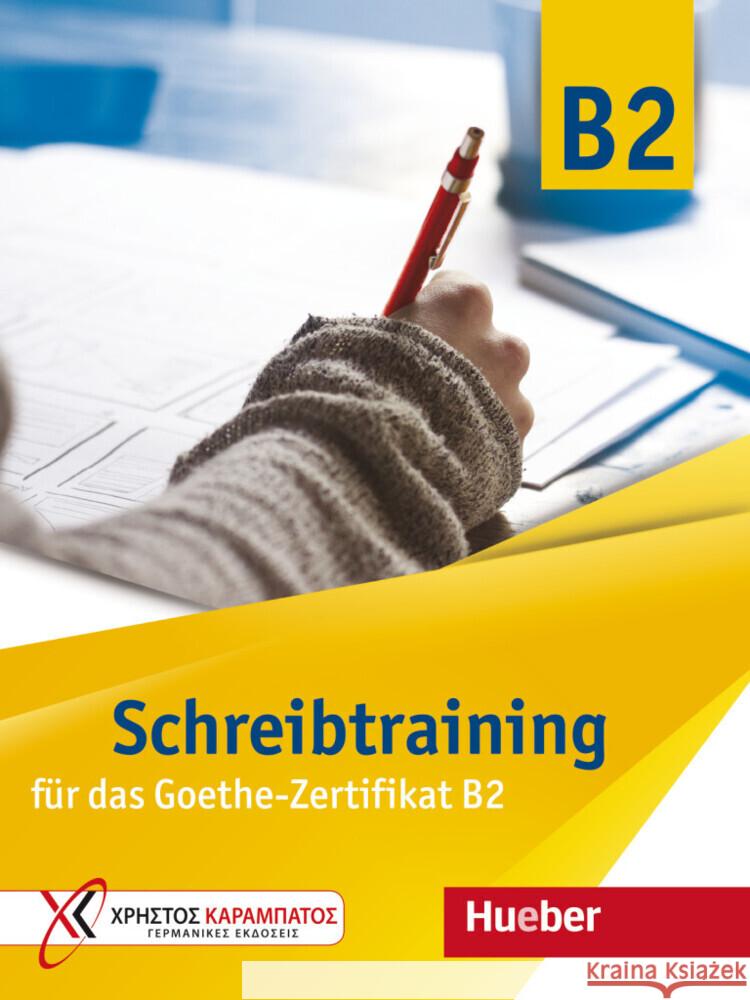 Schreibtraining für das Goethe-Zertifikat B2 Kokkini, Eva, Vosswinkel, Annette 9783192016844