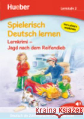 Lernkrimi - Jagd nach dem Reifendieb : Buch mit MP3-Download. Lernstufe 2 Neubauer, Annette 9783192094705 Hueber