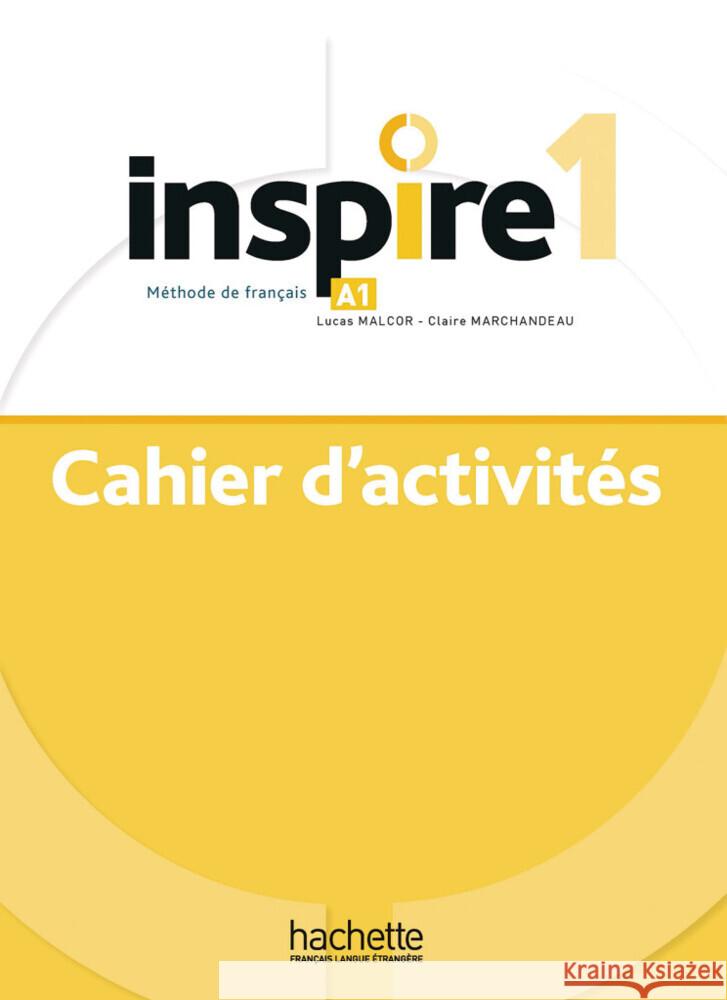 Inspire 1 - Internationale Ausgabe Malcor, Lucas, Marchandeau, Claire 9783192133879