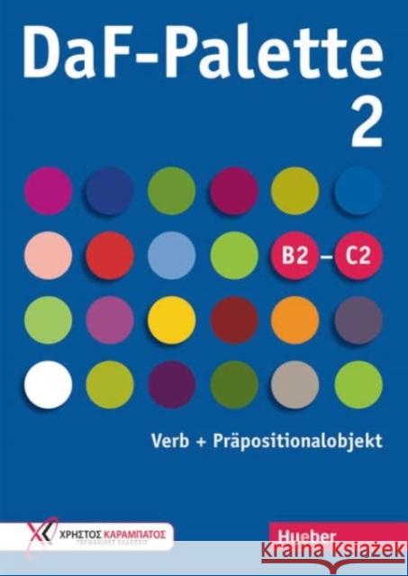 DaF-Palette 2: Verb + Präpositionalobjekt Antoniadou, Christina 9783192216848 Hueber