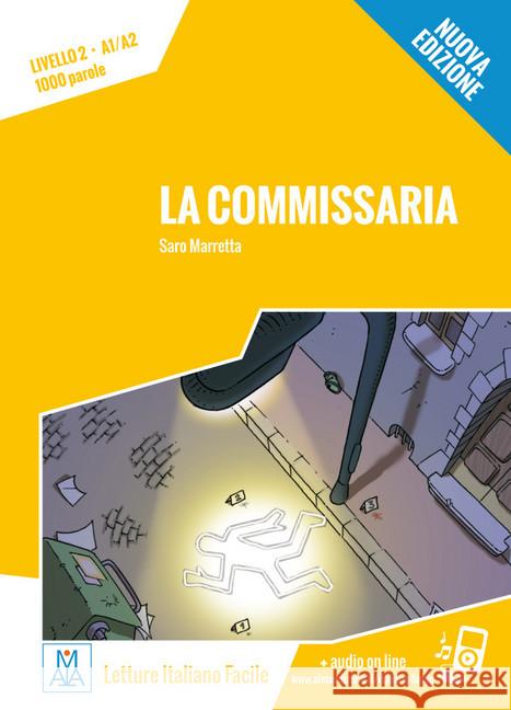 La commissaria : Lektüre + Audiodateien als Download. Niveau A1/A2 Marretta, Saro 9783192253515