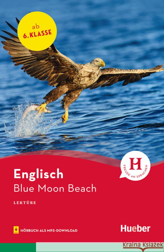 Blue Moon Beach : Englisch / Lektüre mit Audios online Murray, Sue 9783193329608 Hueber