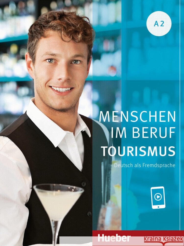 Menschen im Beruf - Tourismus A2 Schümann, Anja, Schurig, Cordula, Werff, Frauke van der 9783193414243