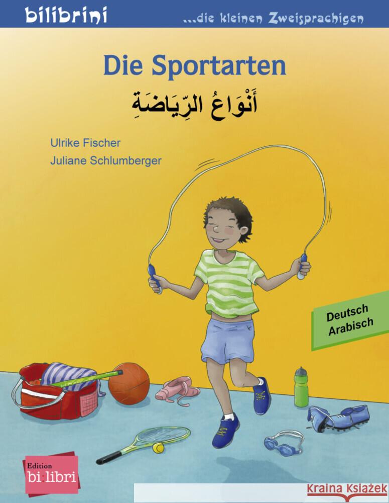 Die Sportarten, Deutsch/Arabisch Fischer, Ulrike; Schlumberger, Juliane 9783194396005 Hueber