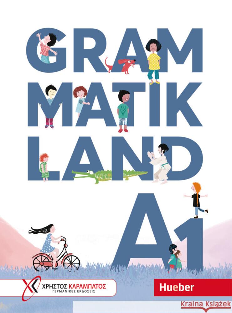 Grammatikland A1 Frangou, Eleni, Kokkini, Eva, Petrova, Amalia 9783194416840