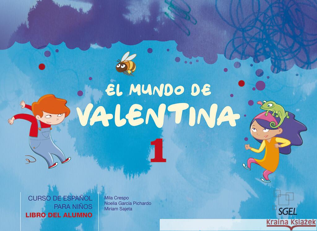 El mundo de Valentina 1 Crespo Picó, Mila, García Pichardo, Noelia, Sajeta Souza, Miriam 9783195045025