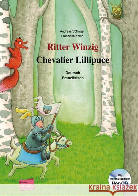 Ritter Winzig, Deutsch-Französisch, m. Audio-CD. Chevalier Lillipuce : Mit Hör-CD in 8 Sprachen Völlinger, Andreas 9783195195973 Hueber