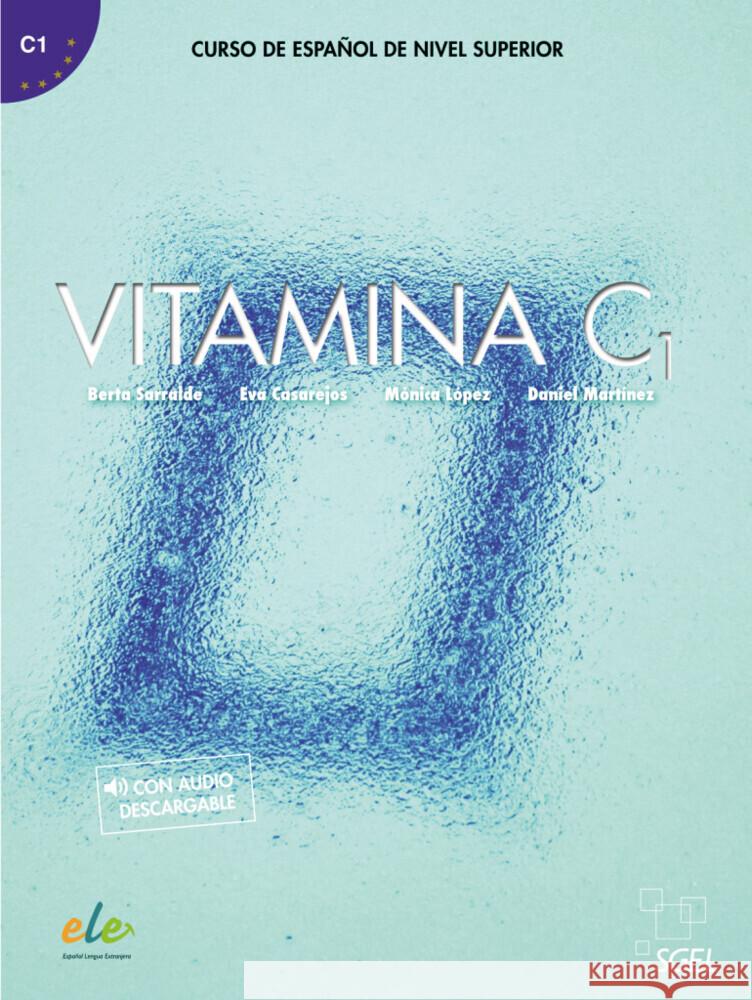 Vitamina C1 Sarralde, Berta, Casarejos, Eva, López, Mónica 9783195245029 Hueber