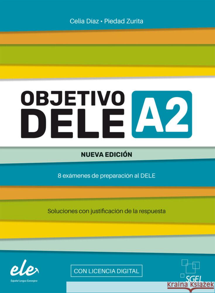 Objetivo DELE A2 - Nueva edición 2024, m. 1 Buch, m. 1 Beilage Díaz, Celia, Zurita, Piedad 9783195345002 Hueber