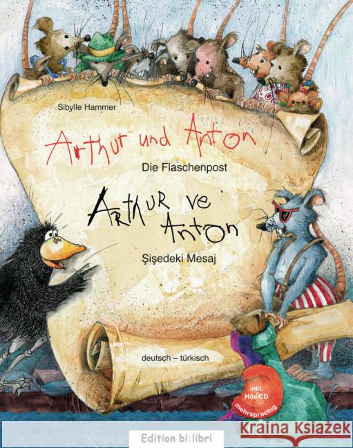 Arthur und Anton: Die Flaschenpost, Deutsch-Türkisch. Arthur ve Anton: Sisedeki Mesaj, m. Audio-CD Hammer, Sibylle 9783195595957 Edition bi:libri