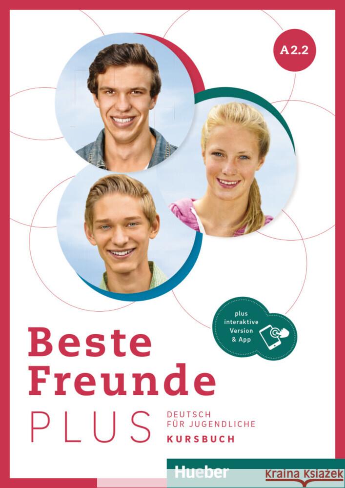 Beste Freunde PLUS A2.2, m. 1 Buch, m. 1 Beilage Georgiakaki, Manuela, Graf-Riemann, Elisabeth, Schümann, Anja 9783196110524 Hueber