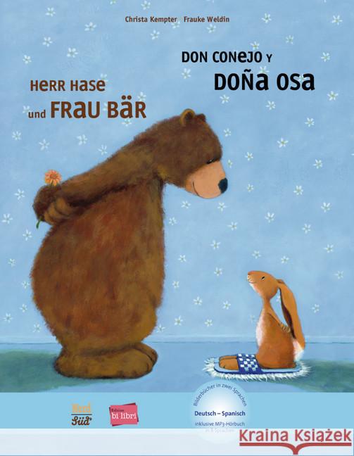 Herr Hase und Frau Bär, Deutsch-Spanisch : Don conejo y dona osa. Inklusive MP3-Hörbuch in 8 Sprachen Kempter, Christa 9783196195972