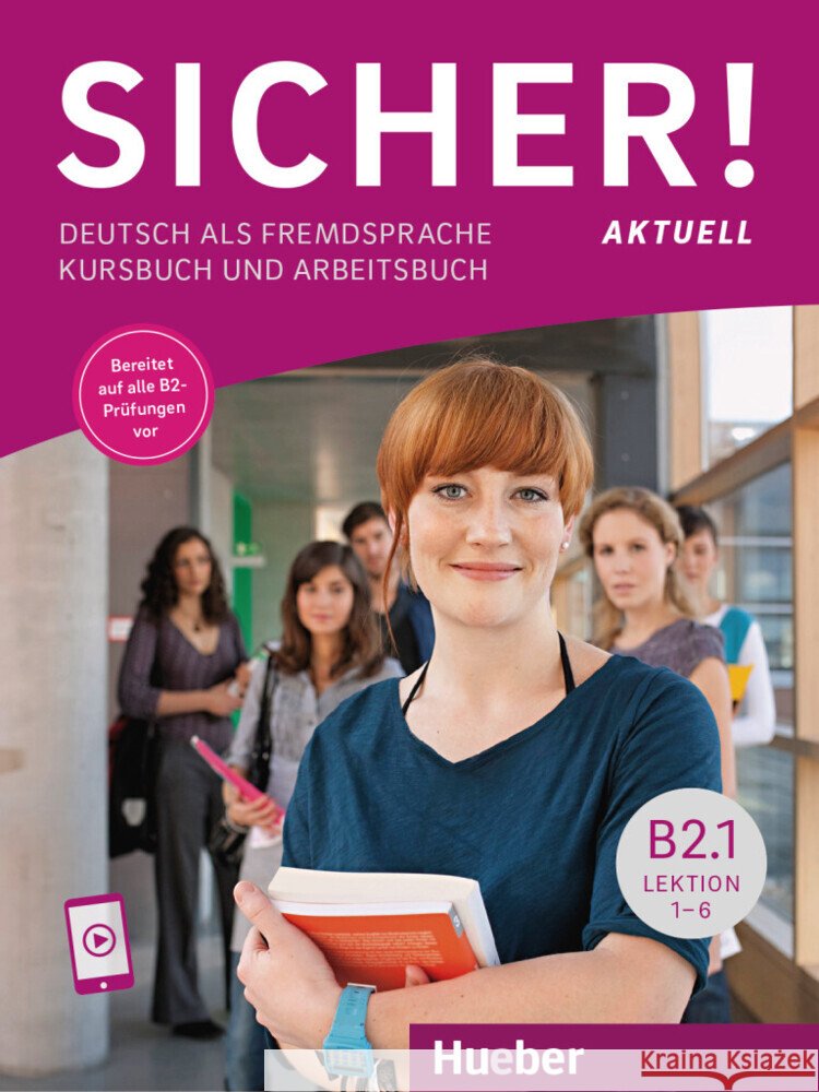 Sicher! aktuell B2.1 Perlmann-Balme, Michaela, Schwalb, Susanne, Matussek, Magdalena 9783196412079