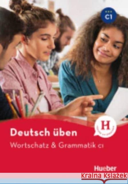 Deutsch uben. Wortschatz & Grammatik C1 HUEBER Billina, Anneli; Geiger, Susanne; Techmer, Marion 9783197274935 Hueber