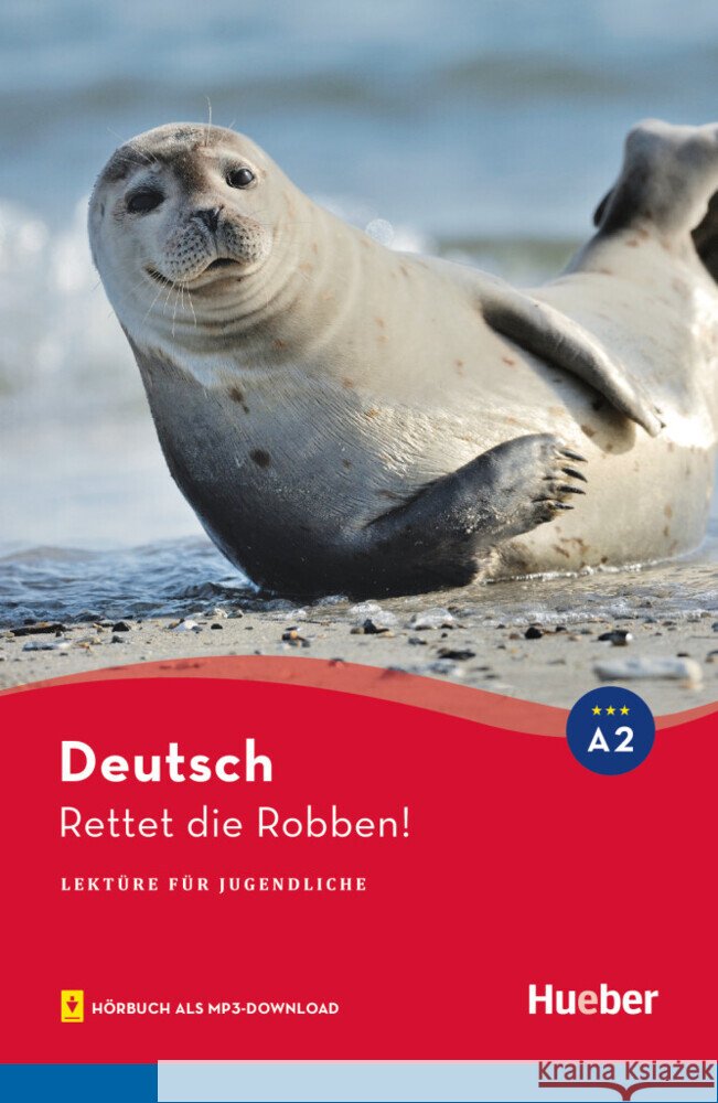 Rettet die Robben! Wilhelmi, Friederike 9783197285801
